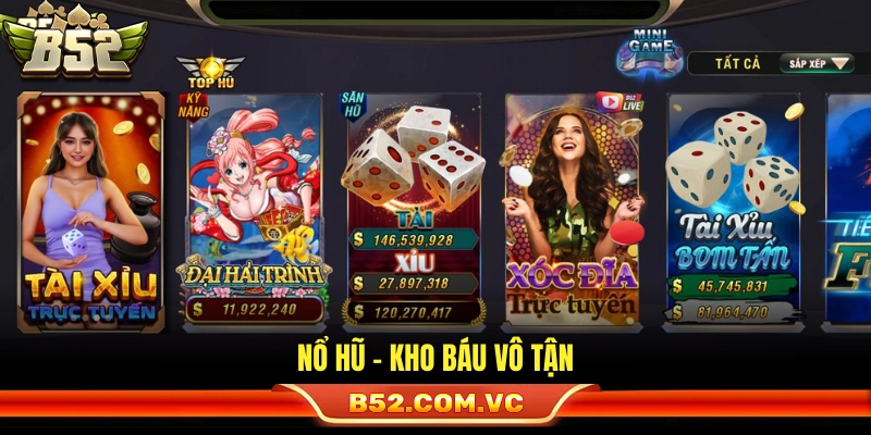 Giới Thiệu B52 – Hệ Thống Giải Trí Trực Tuyến Uy Tín 3 Nổ Hũ – Cơ hội làm giàu từ các quỹ thưởng lớn