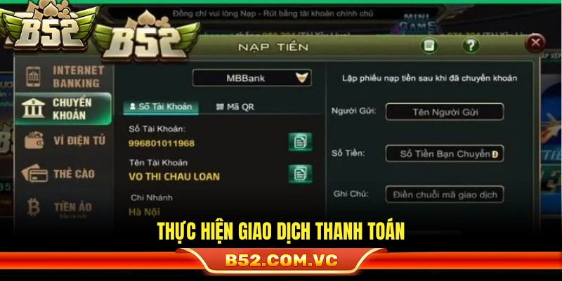 Nạp Tiền B52 – Hướng Dẫn Thực Hiện Đơn Giản Xử Lý Tức Thì 2 Hoàn tất các thao tác chuyển khoản